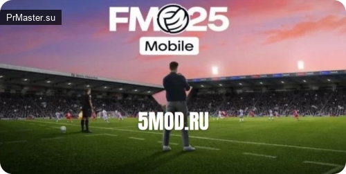 Football Manager 25 Mobile готовится к выходу на мобильных устройствах